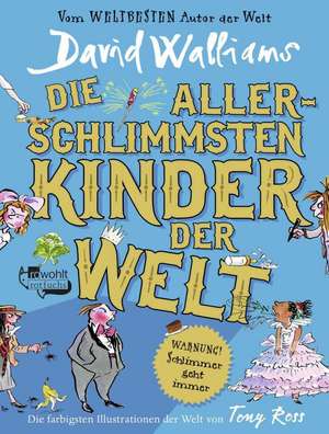 Die allerschlimmsten Kinder der Welt de David Walliams