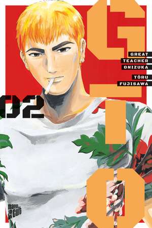 GTO: Great Teacher Onizuka 2 de Tôru Fujisawa