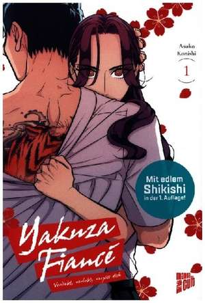 Yakuza Fiancé - Verliebt, verlobt, verpiss dich 1 de Asuka Konishi