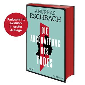 Die Abschaffung des Todes de Andreas Eschbach