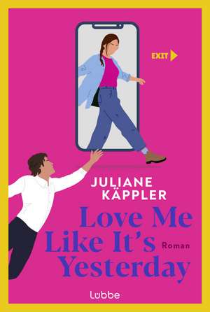 Love Me Like It's Yesterday de Juliane Käppler