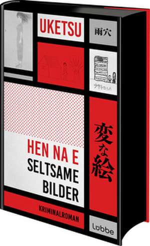 HEN NA E - Seltsame Bilder de Uketsu