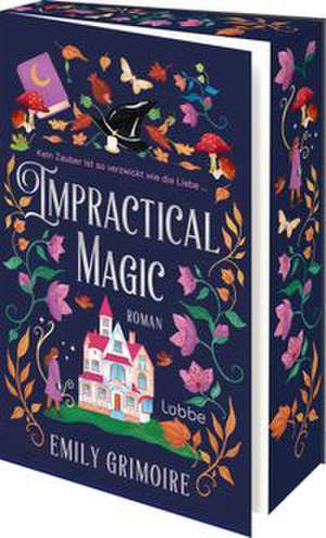 Impractical Magic de Emily Grimoire