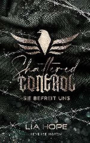 Shattered Control de Lia Hope