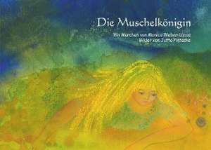 Die Muschelkönigin de Monica Weber-Lucas