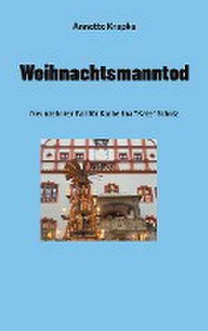 Weihnachtsmanntod de Annette Krupka