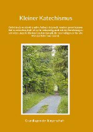 Kleiner Katechismus de Gerhard Roth