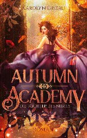 Autumn Academy. Die Tochter des Nebels de Karolyn Ciseau