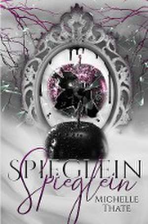 Spieglein Spieglein 2 de Michelle Thate