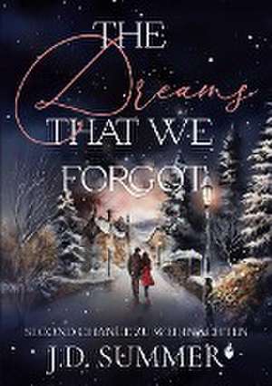 The dreams that we forgot de J. D. Summer