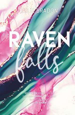 RAVEN falls de Ellie Bradon