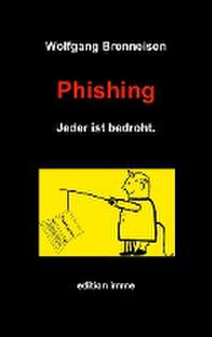 Phishing de Wolfgang Brenneisen