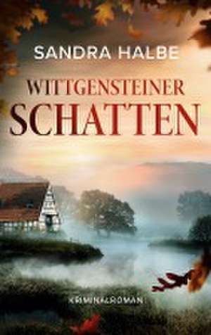 Wittgensteiner Schatten de Sandra Halbe