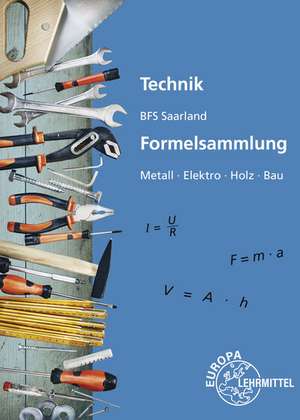 Technik BFS Saarland Formelsammlung de Peter Kaufmann