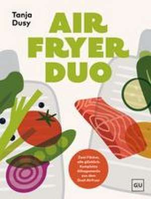 Airfryer Duo de Tanja Dusy