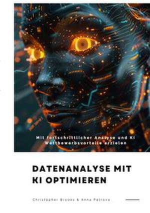 Datenanalyse mit KI optimieren de Christopher Brooks