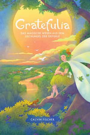 Gratefulia de Calvin Fischer