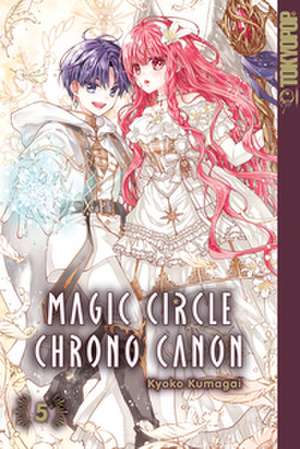 Magic Circle Chrono Canon 05 de Kyoko Kumagai