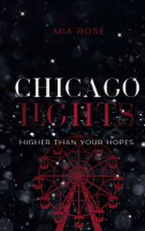 Chicago Lights de Mia Rosé