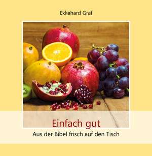 Einfach gut de Ekkehard Graf