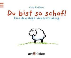 Du bist so schaf! de Jens Dobbers