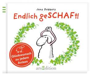 Endlich geSCHAFt! de Jens Dobbers