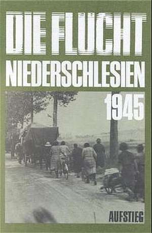 Niederschlesien 1945 de Rolf O. Becker