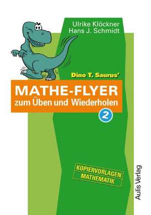 Kopiervorlagen Mathematik / Dino T. Saurus Mathe-Flyer zum Üben und Wiederholen 2 de Ulrike Klöckner