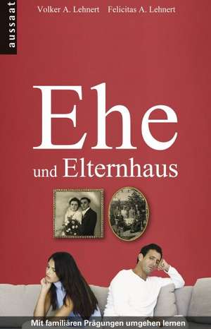 EHE und Elternhaus de Volker A. Lehnert