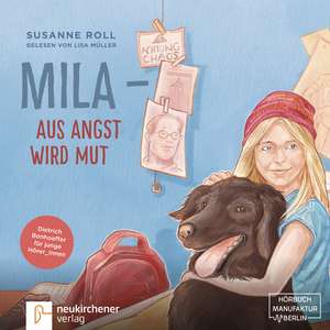 Mila - Aus Angst wird Mut de Susanne Roll