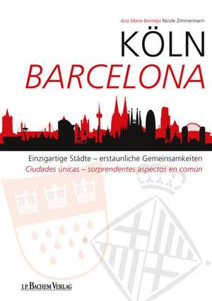 Köln Barcelona de Ana Maria Bermejo