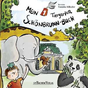 Mein 1. Tiergarten Schönbrunn-Buch de Franziska Höllbacher