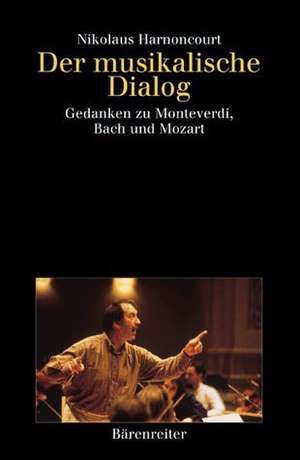 Der musikalische Dialog de Nikolaus Harnoncourt