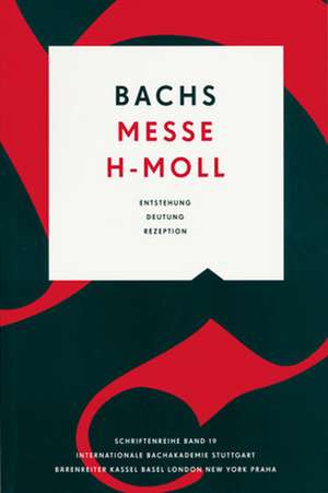 Bachs H-Moll Messe de Michael Gassmann