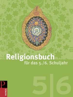 Religionsbuch für das 5./6. Schuljahr. Schülerbuch de Hubertus Halbfas