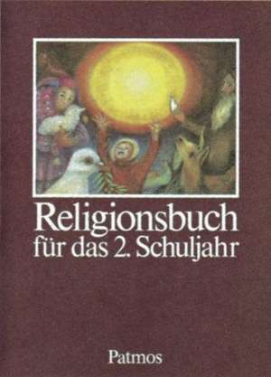 Religionsbuch für das 2. Schuljahr de Hubertus Halbfas