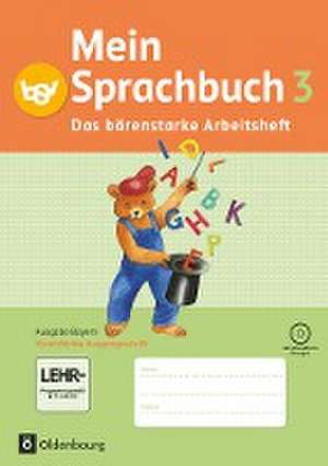 Mein Sprachbuch 3. Jahrgangsstufe. Arbeitsheft. Ausgabe Bayern