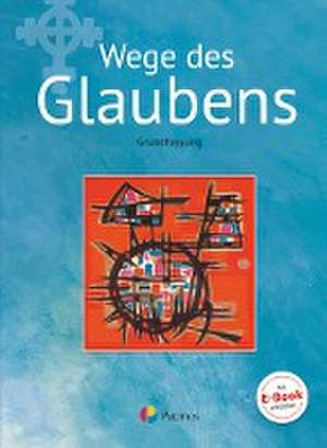 Religion Sekundarstufe I Band 2 - Grundfassun - Wege des Glaubens de Werner Trutwin