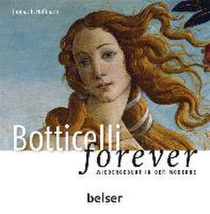 Botticelli forever de Thomas R. Hoffmann