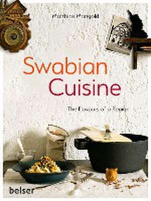 Swabian Cuisine de Matthias Mangold