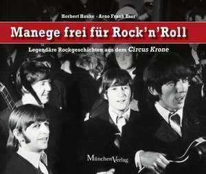 Manege frei für Rock 'n' Roll de Herbert Hauke