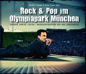 Rock & Pop im Olympiapark München de Herbert Hauke