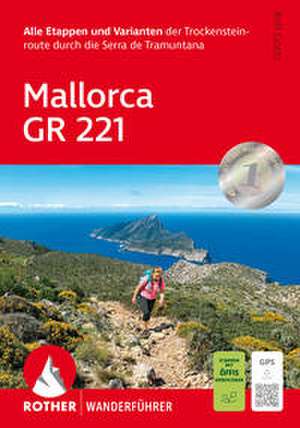 Mallorca GR 221 de Rolf Goetz