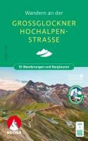 Wandern an der Großglockner Hochalpenstraße de Walter Mair