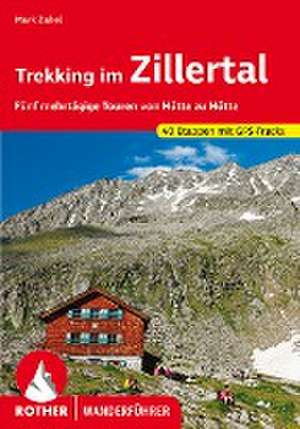 Trekking im Zillertal de Mark Zahel