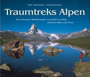 Traumtreks Alpen de Iris Kürschner