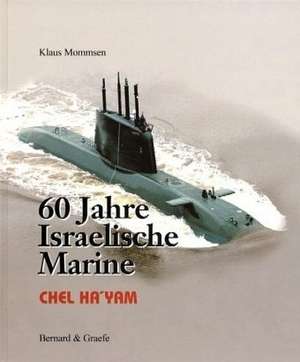 60 Jahre Israelische Marine de Klaus Mommsen