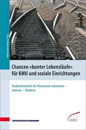 Chancen "bunter Lebensläufe" für KMU und soziale Einrichtungen de Edeltraud Vomberg