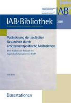 Veränderungen der seelischen Gesundheit durch arbeitsmarktpolitische Maßnahmen de Heike Behle