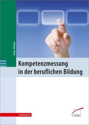 Kompetenzmessung in der beruflichen Bildung de Esther Winther